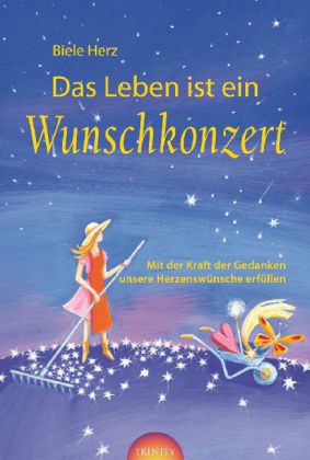 Das Leben ist ein Wunschkonzert
